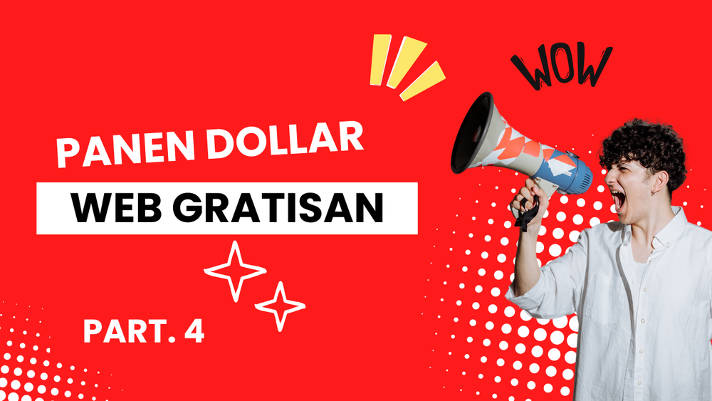 Panen Dolar dari Web Gratisan (Part 4)